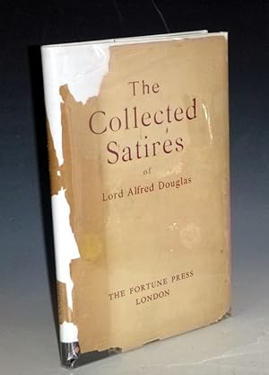 The Collected Satires of Lord Alfred Douglas