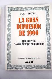 LA GRAN DEPRESIÓN DE 1990