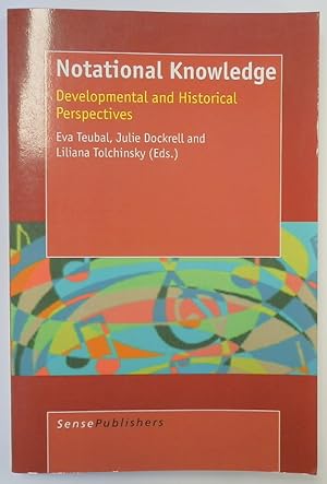 Notational Knowledge: Developmental and Historical Perspectives
