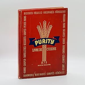 Livre de Cuisine: Purity ; [French-Canadian Cookbook with Colour Illustrations by A.J. Casson, Me...