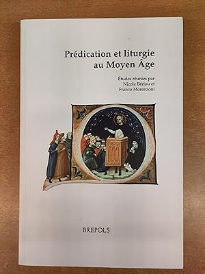 Prédication et liturgie au Moyen Age: Etudes réunies