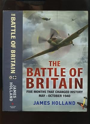 The Battle of Britain, Five Months That Changed History, May-October 1940
