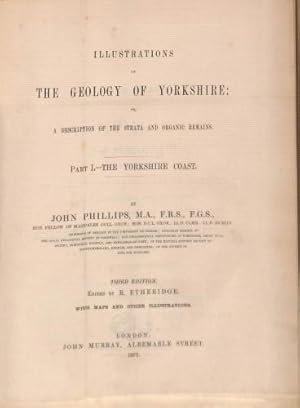 Illustrations Of The Geology Of Yorkshire Or,A Description Of The Strata And Organic Remains : Pa...