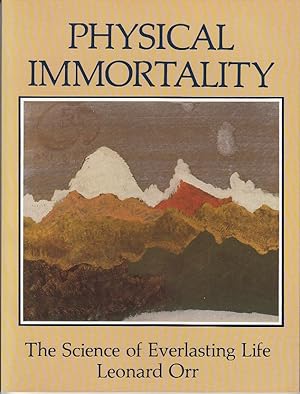 Physical Immortality : The Science of Everlasting Life