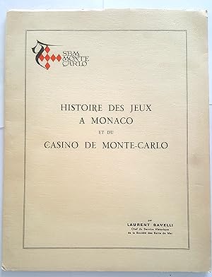Histoire des jeux à Monaco et du casino de Monte-Carlo.
