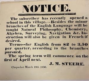 NOTICE. THE SUBSCRIBER HAS RECENTLY OPENED A SCHOOL IN THIS VILLAGE. - - BESIDES THE MINOR BRANCH...