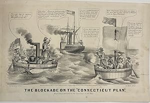 THE BLOCKADE ON THE 'CONNECTICUT PLAN.' RESPECTFULLY DEDICATED TO THE SECRETARY OF THE NAVY