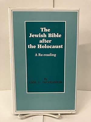 The Jewish Bible after the Holocaust: A Re-Reading