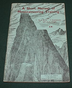 A Short Manual of Mountaineering
