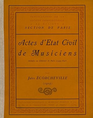 ACTES D'ÉTAT CIVIL DE MUSICIENS insinués au Chatelet de Paris (1539-1650).