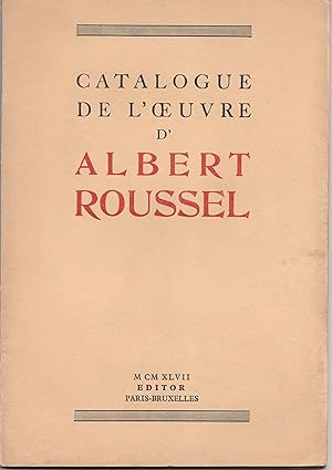 Catalogue de l'oeuvre d'Albert Roussel