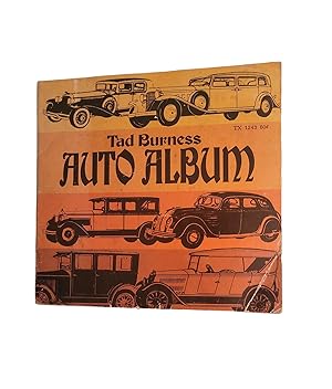 Tad Burness Auto Album - Cars Through the Years