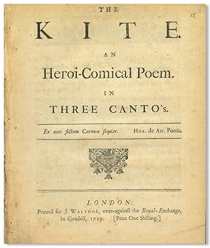 THE KITE. AN HEROI-COMICAL POEM. IN THREE CANTOS