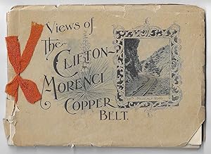 Rare Mining View Book, Views of the Clifton-Morenci Copper Belt, or Souvenir of the Clifton-Moren...