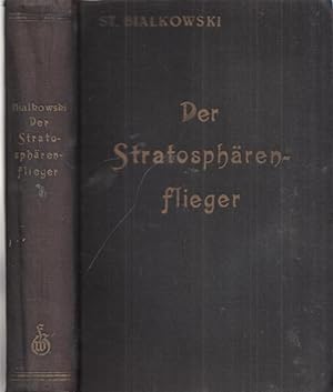 Der Stratosphärenflieger. Ein phantastischer Abenteuerroman.