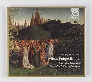 Josquin Desorez: Missa Pange Lingua - Ensemble Organum; Ensemble Clement Janequin