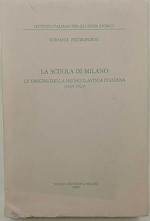 La Scuola di Milano-Le origini della neoscolastica italiana(1909-1923)