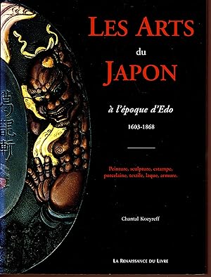 LES ARTS DU JAPON A L EPOQUE D EDO 1603-1868
