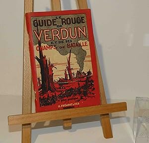 Le guide rouge de Verdun et de ses champs de bataille. Frémont Fils. Verdun.
