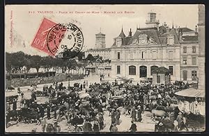 Carte postale Valence, Place du Champ-de-Mars, Marché aux Boeufs