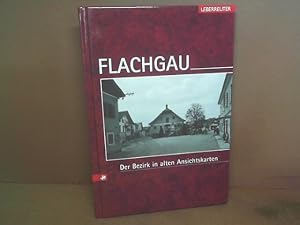 Flachgau - Der Bezirk in alten Ansichtskarten. (= Österreichs Bezirke in alten Ansichtskarten).