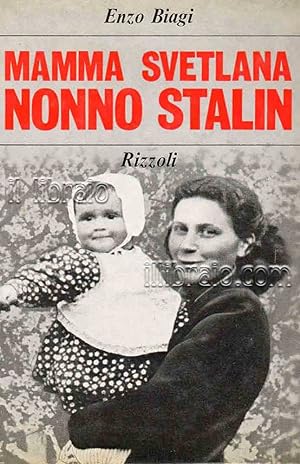 Mamma Svetlana, nonno Stalin