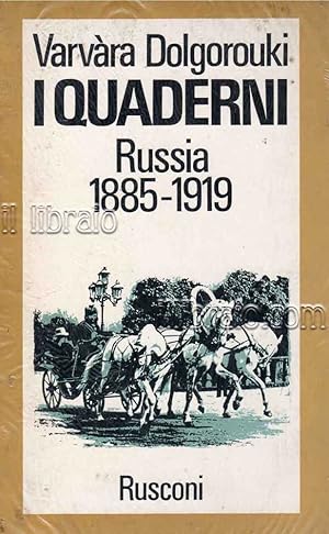 I Quaderni. Russia 1885 - 1919