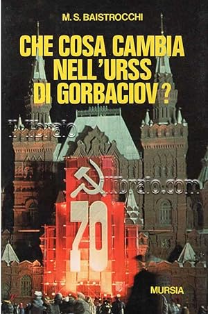 Che cosa cambia nell'URSS di Gorbaciov?