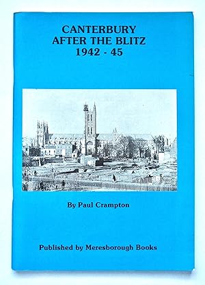 Canterbury After the Blitz 1942-45