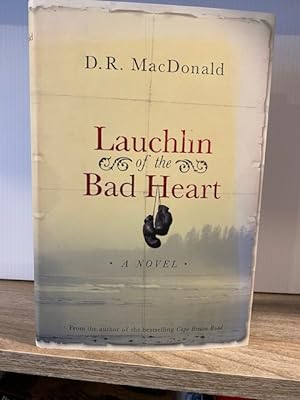 LAUCHLIN OF THE BAD HEART **SIGNED BY THE AUTHOR**