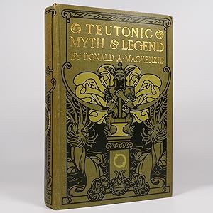 Teutonic Myth & Legend. An Introduction to the Eddas & Sagas, Beowulf, The Nibelungenlied etc - F...