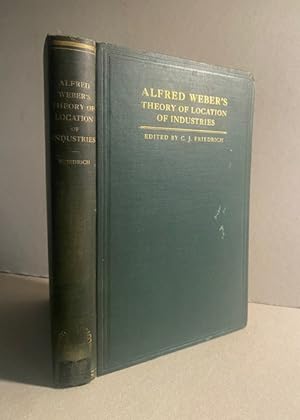 ALFRED WEBER'S THEORY of LOCATION of INDUSTRIES