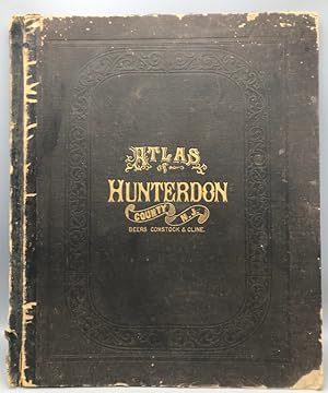 Atlas of Hunterdon County New Jersey: From Recent and Actual Surveys and Records