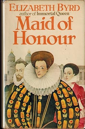 Maid of Honour - The Court of Mary Queen of Scots SIGNED