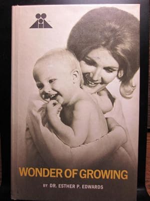 WONDER OF GROWING: The first three years of life - a parent guide to early learning,