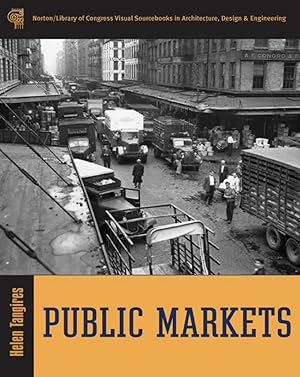 Public Markets (Library of Congress Visual Sourcebooks)