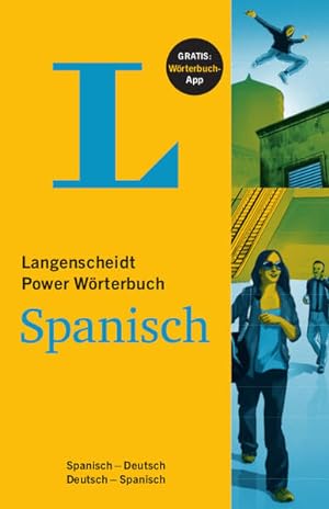 Langenscheidt Power Wörterbuch Spanisch Spanisch-Deutsch/Deutsch-Spanisch