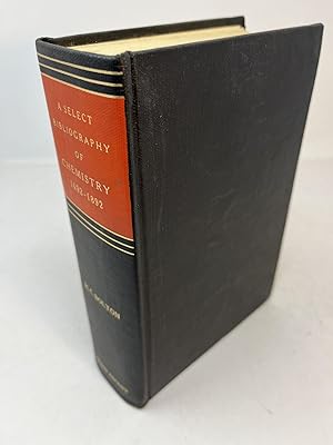 A Select Bibliography of CHEMISTRY 1492-1892