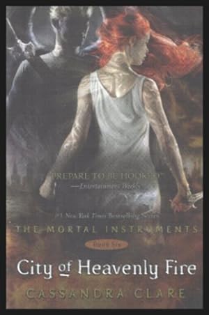 CITY OF HEAVENLY FIRE - The Mortal Instruments Book Six