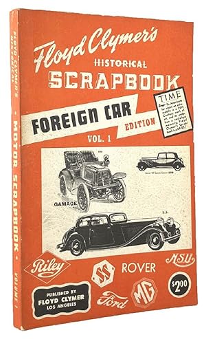 FLOYD CLYMER'S HISTORICAL MOTOR SCRAPBOOK FOREIGN CAR EDITION. Volume 1