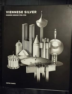 VIENNESE SILVER - Modern Design 1780-1918