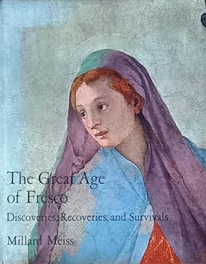 The Great Age of Fresco: Discoveries, Recoveries, and Survivals