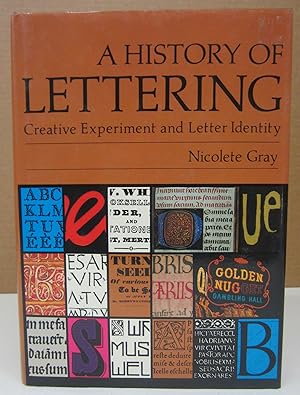 A History of Lettering: Creative Experiment and Letter Identity