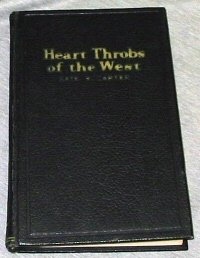 Heart Throbs of the West, Vol. 3: A Unique Volume Treating Definite Subjects of Western History
