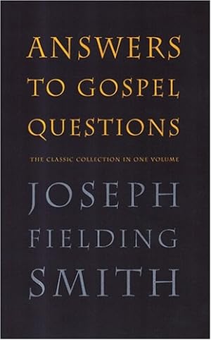 Answers to Gospel Questions (Set of Volumes 1-5) Complete Set The classic collection in one volume