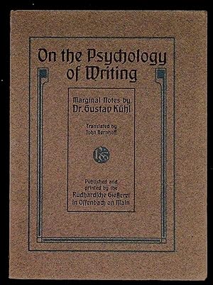 On the Psychology of Writing: Marginal Notes by Dr. Gustav K ühl