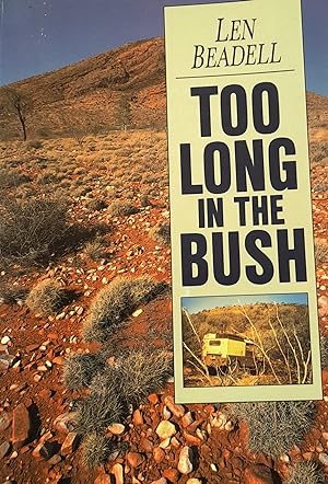Too Long In The Bush.