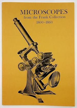 Microscopes From the Frank Collection 1800-1860 Illustrating the development of the achromatic in...