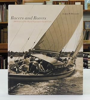 Racers and Rovers; 100 Years of the Royal Vancouver Yacht Club
