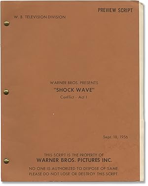 Conflict: Shock Wave [Warner Bros. Presents: 'Shock Wave' Conflict - Act 1] (Original screenplay ...